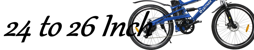 24 - 26 inch e-bike